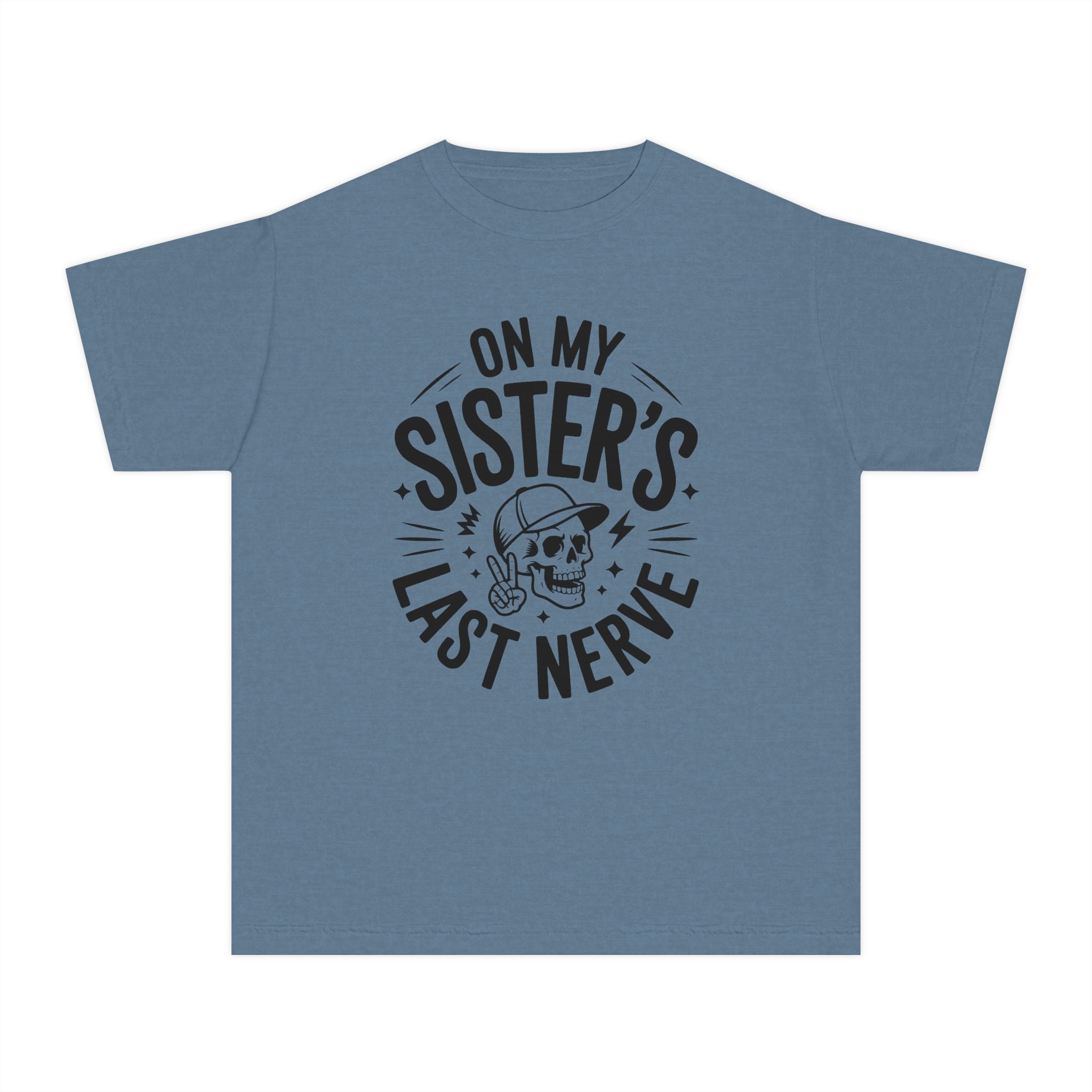 "On My Sister's Last Nerve"