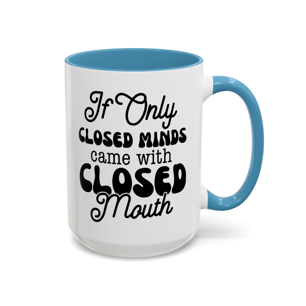 Mug — "If Only
