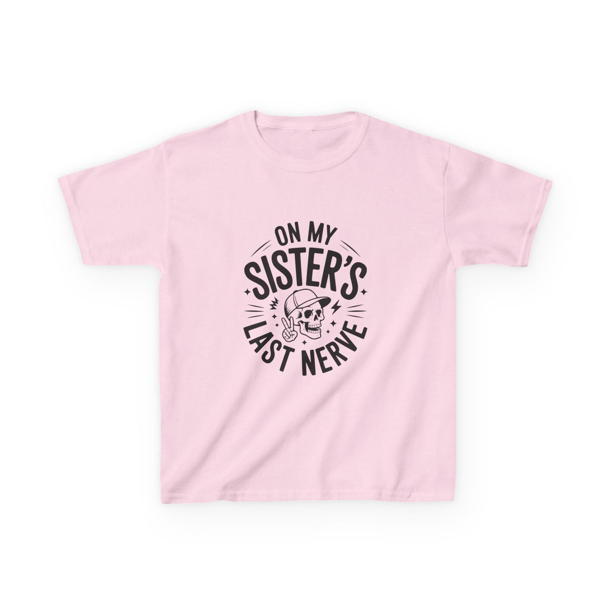 "On My Sister's Last Nerve"