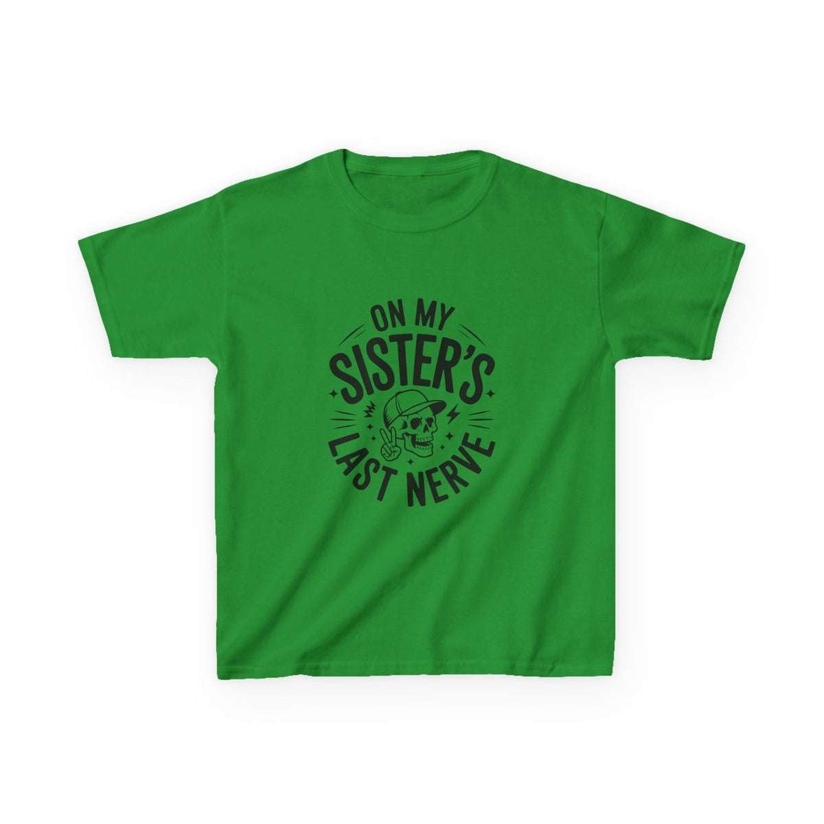 "On My Sister's Last Nerve"