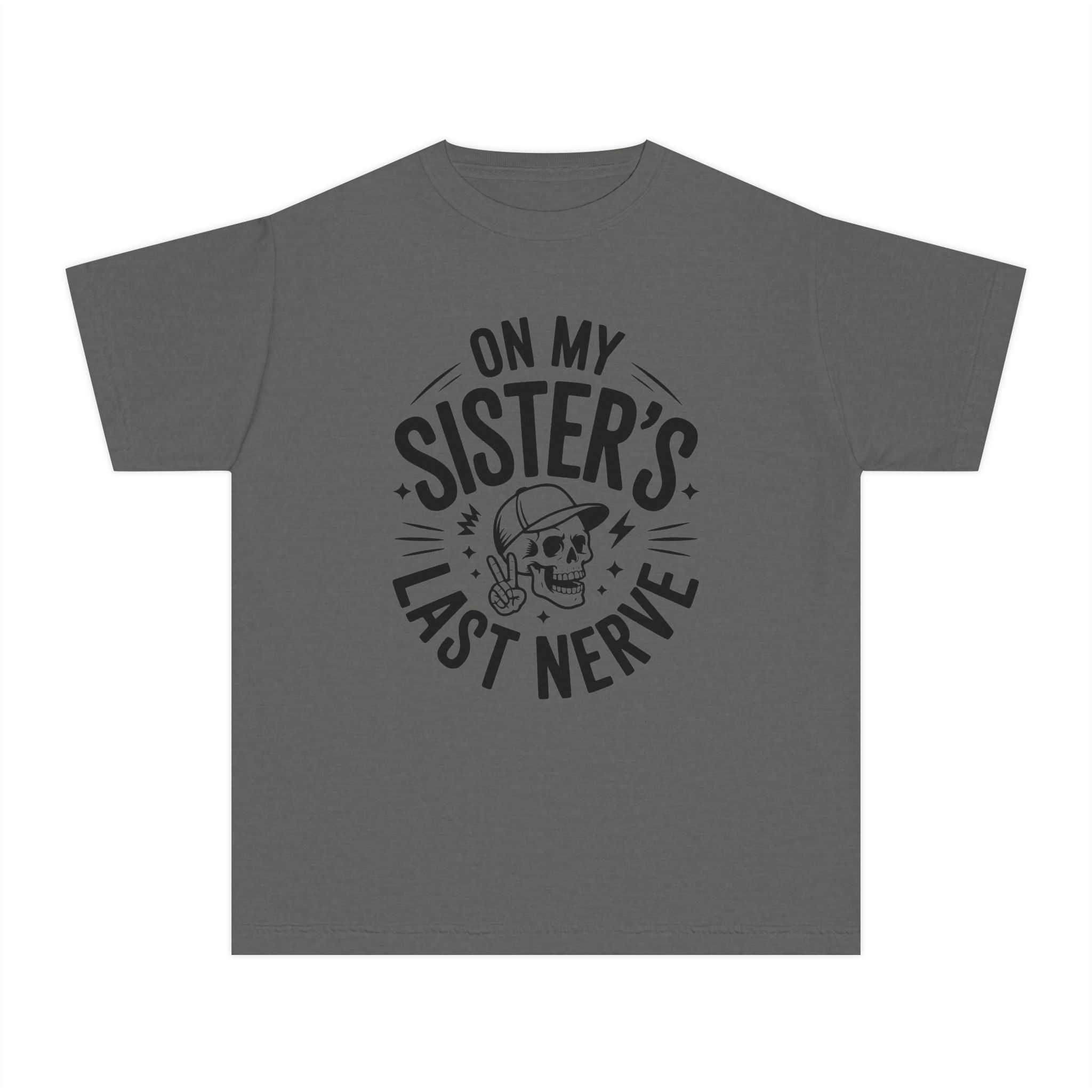 "On My Sister's Last Nerve"