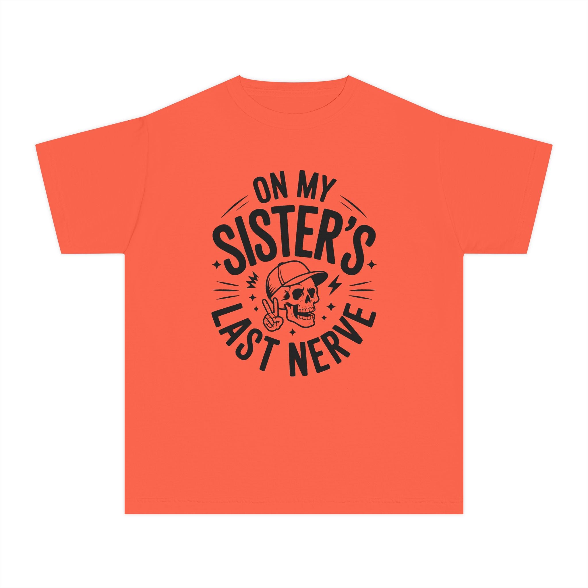 "On My Sister's Last Nerve"