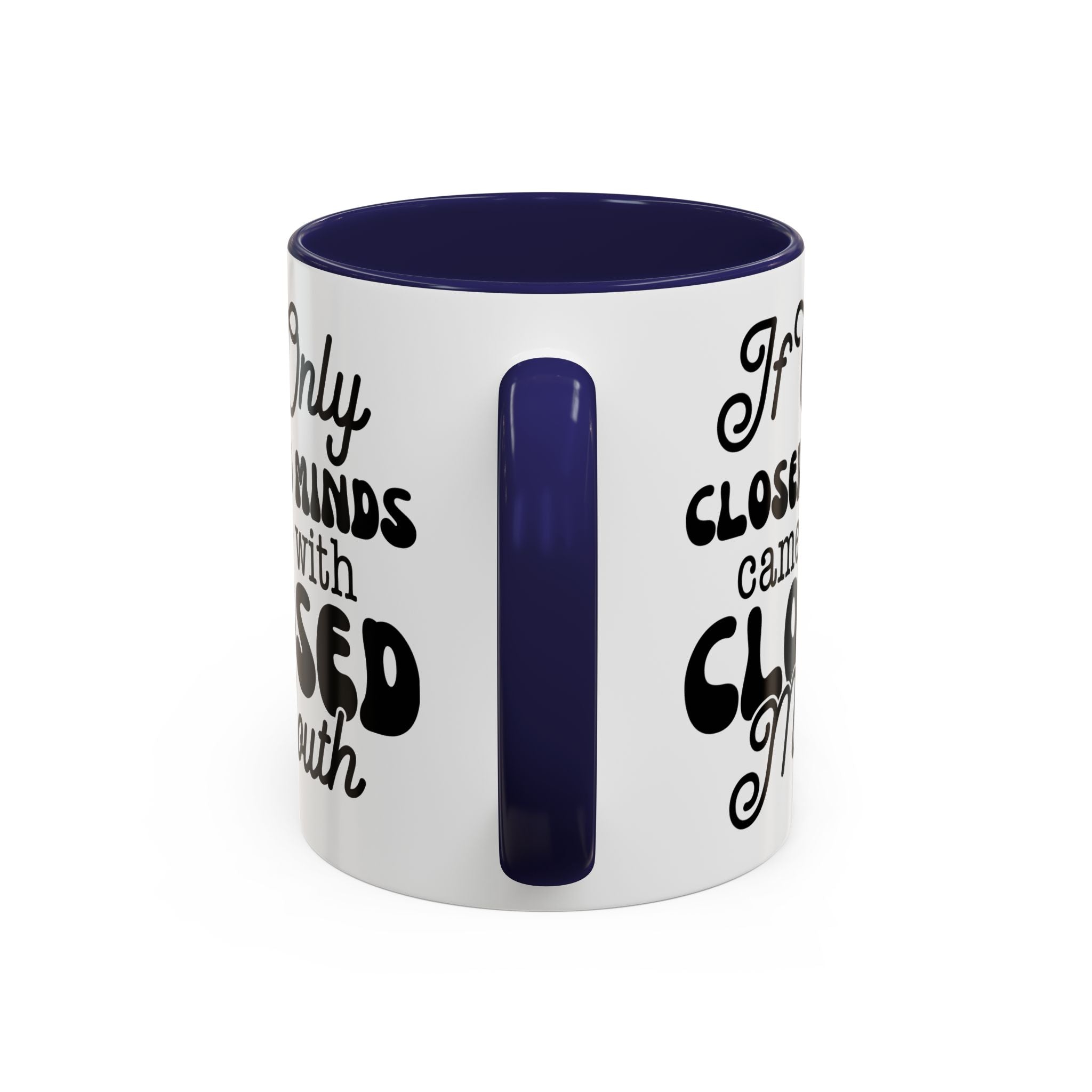 Mug — "If Only