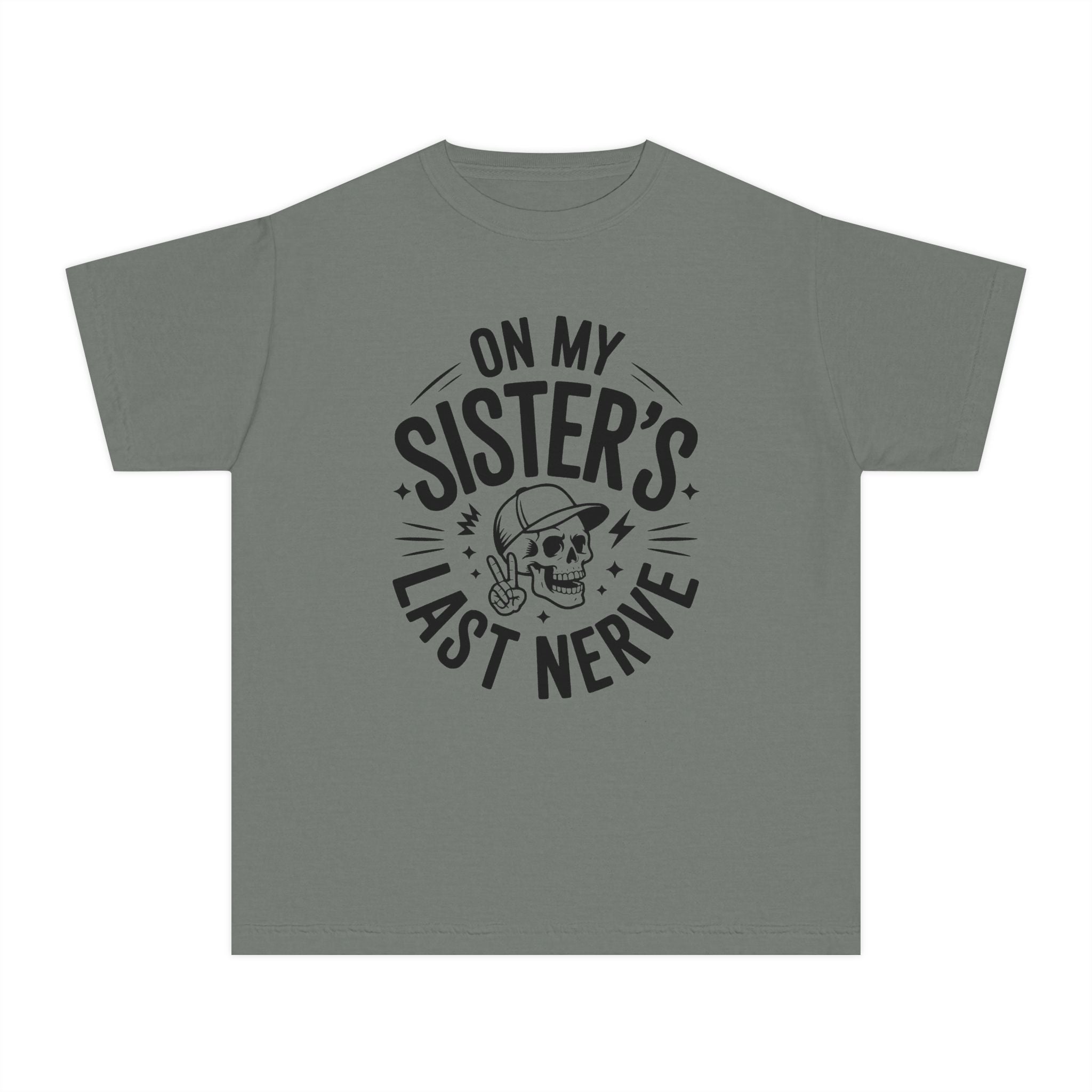"On My Sister's Last Nerve"