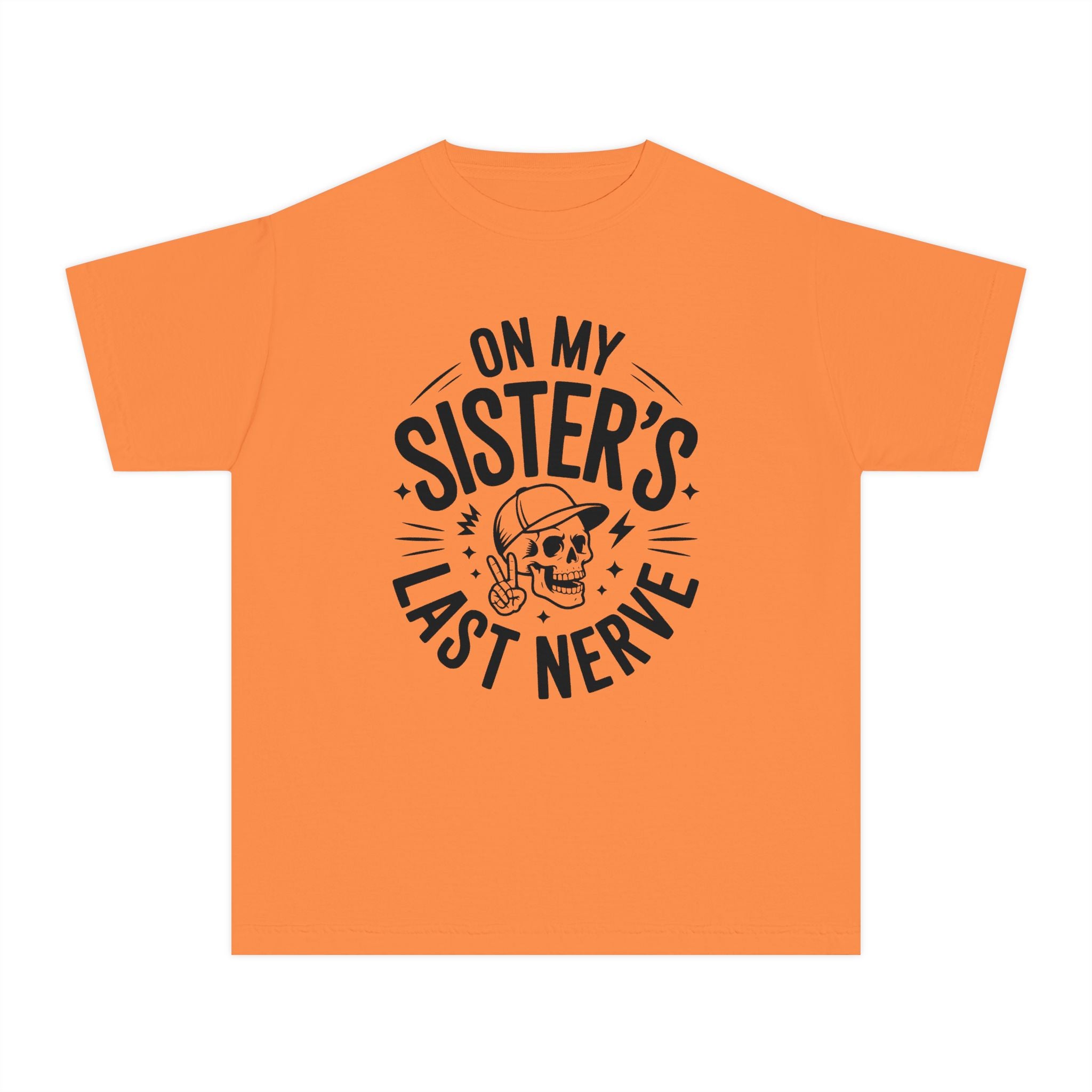 "On My Sister's Last Nerve"