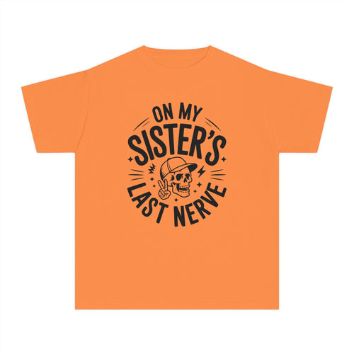 "On My Sister's Last Nerve"