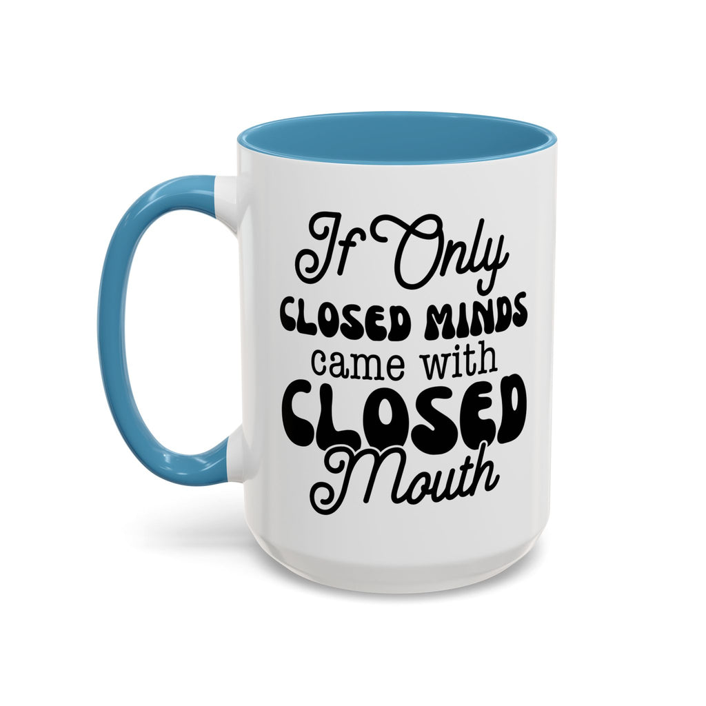 Mug — "If Only