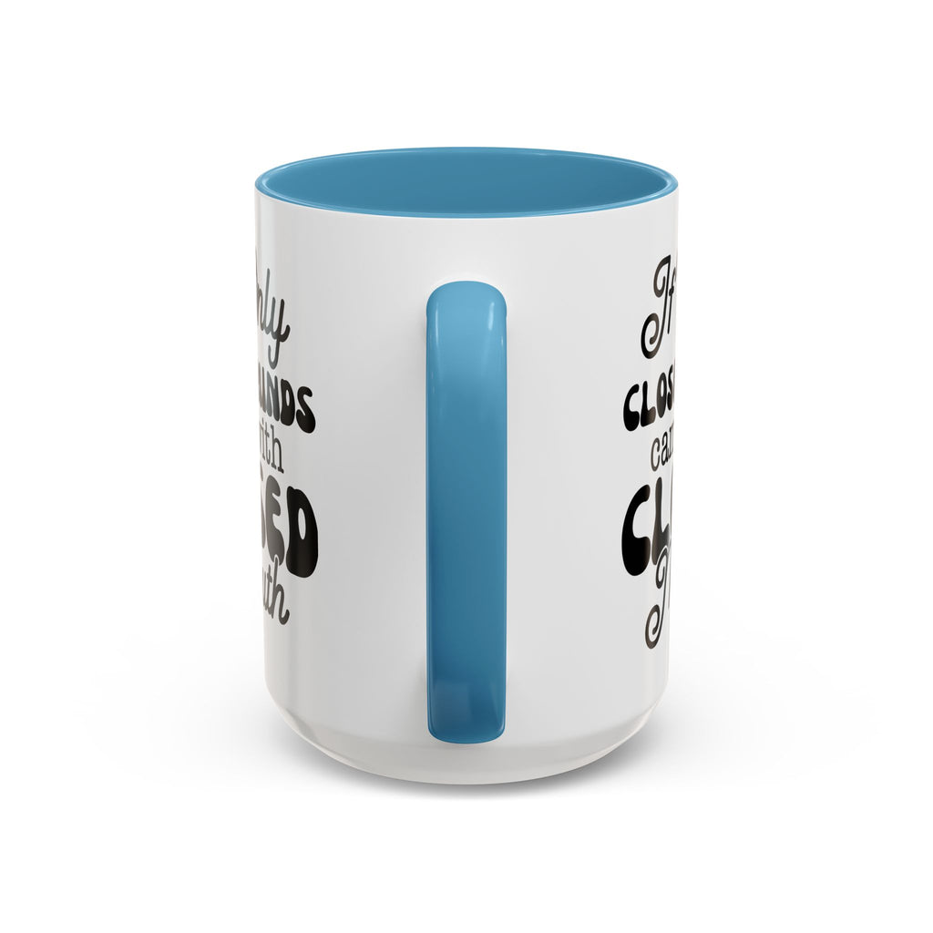 Mug — "If Only