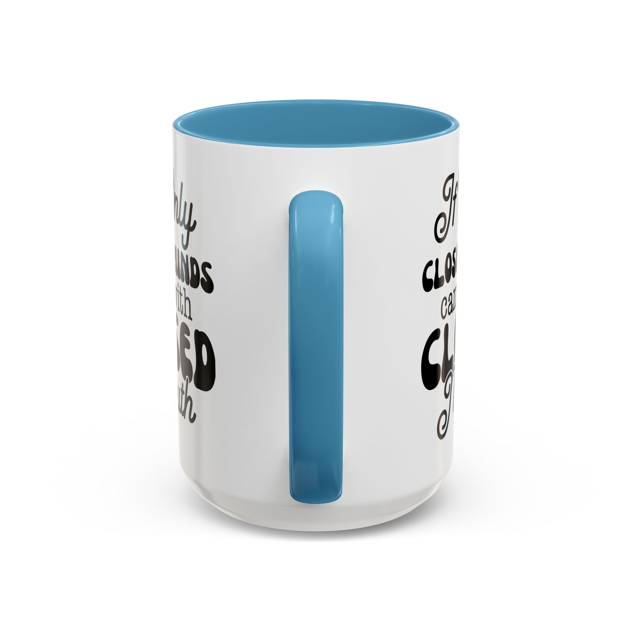 Mug — "If Only