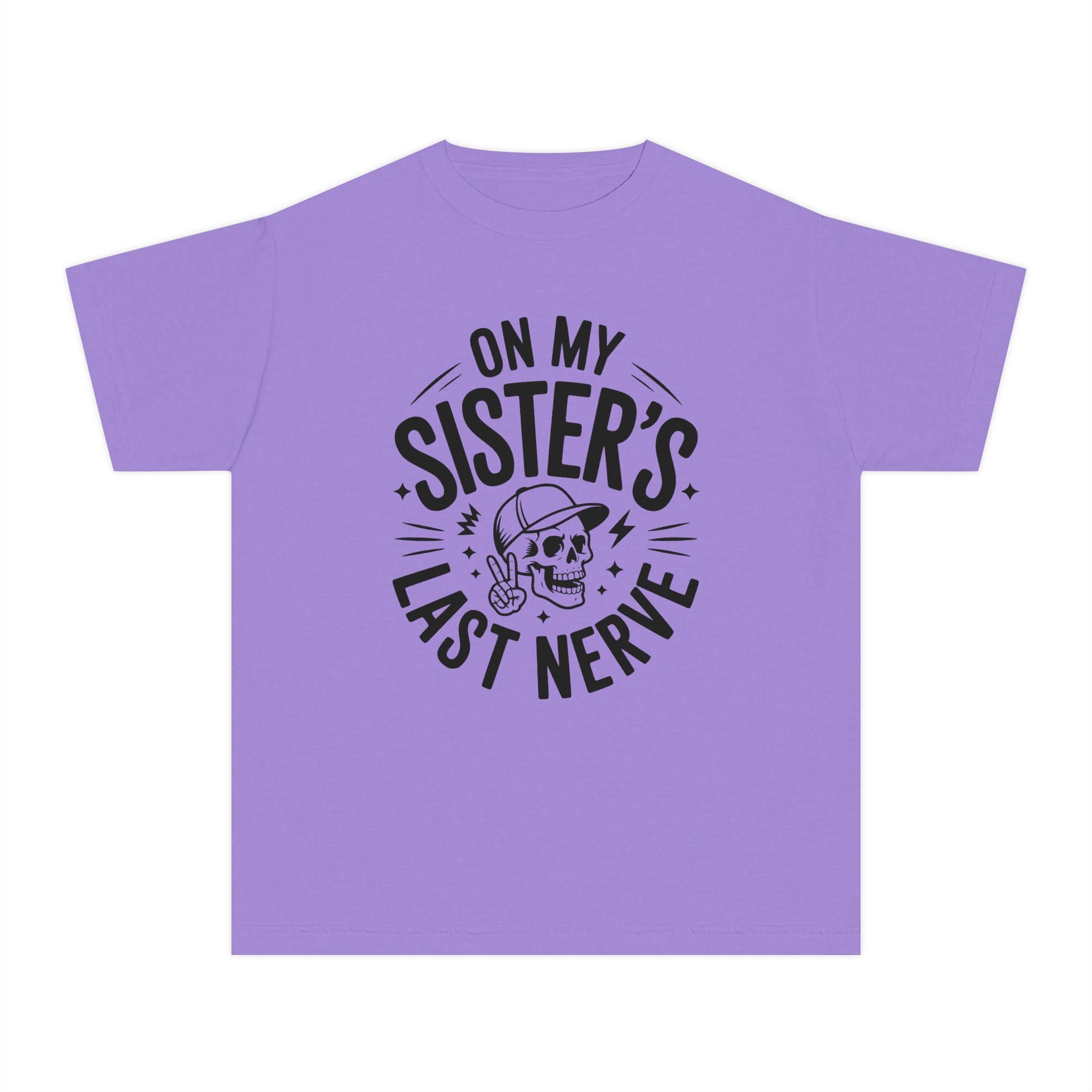 "On My Sister's Last Nerve"