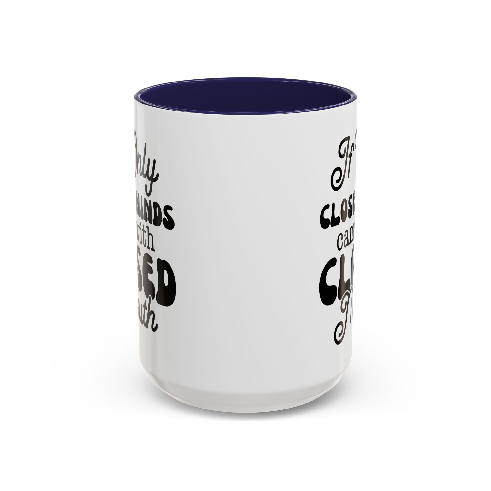 Mug — "If Only