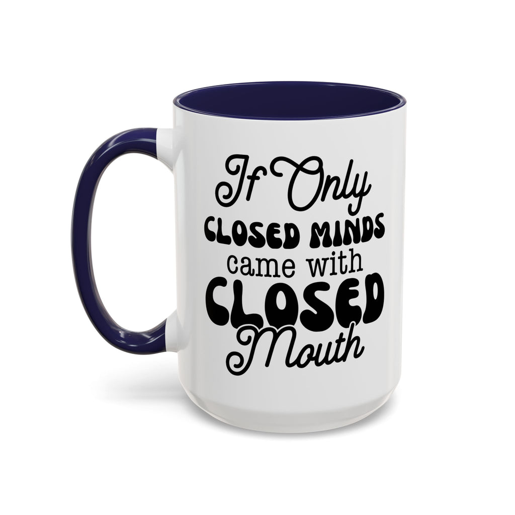 Mug — "If Only