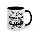 Mug — "If Only