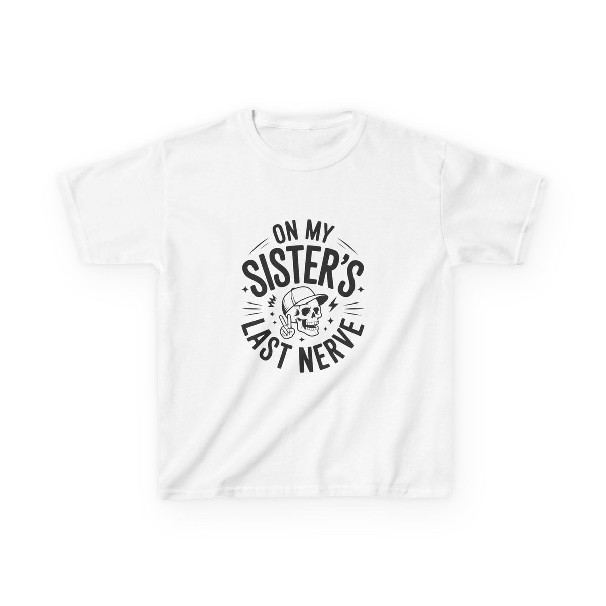 "On My Sister's Last Nerve"