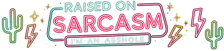 Raised On Sarcasm - Home