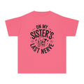 "On My Sister's Last Nerve"