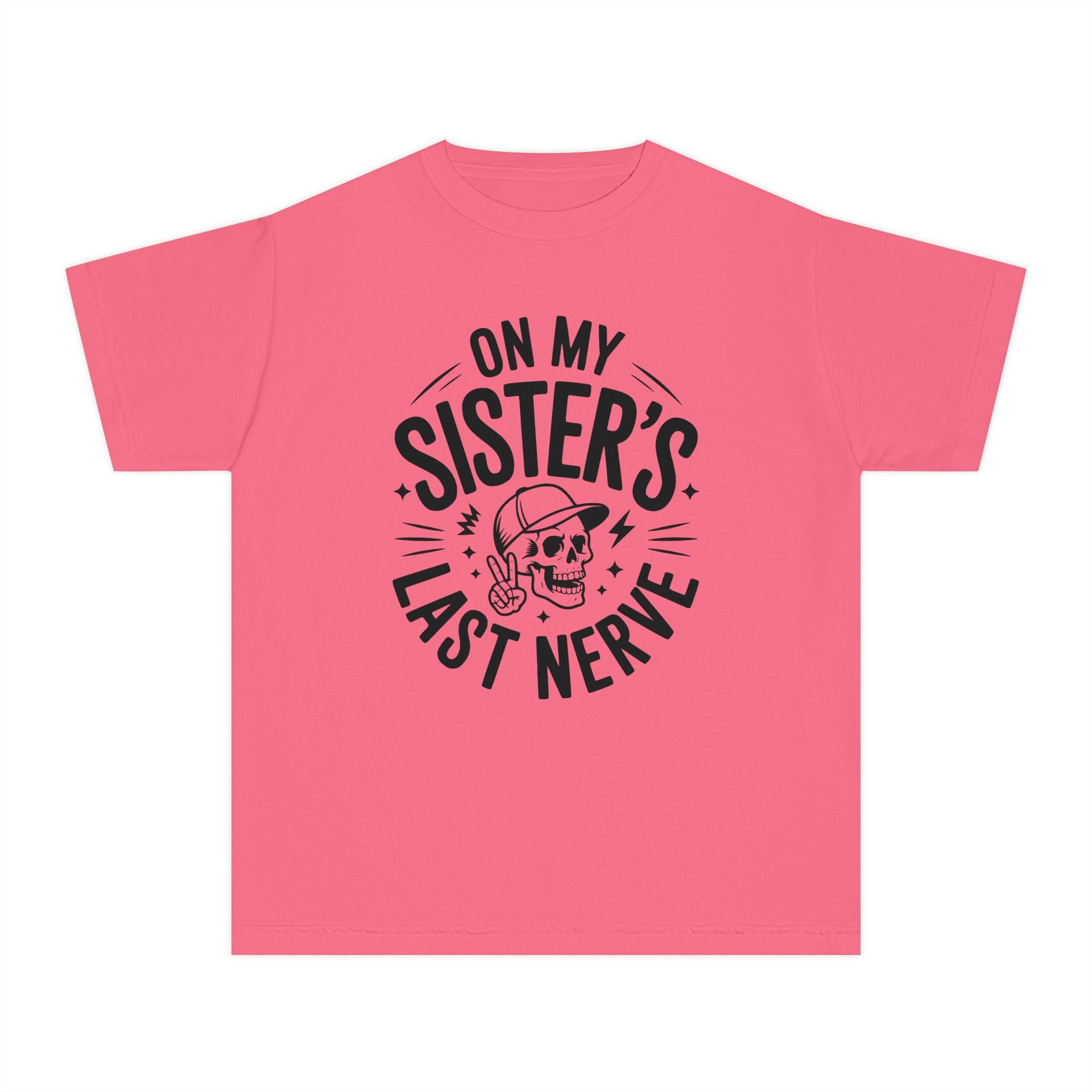 "On My Sister's Last Nerve"