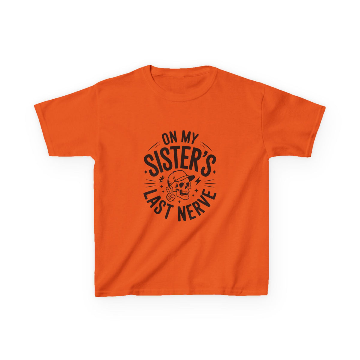 "On My Sister's Last Nerve"