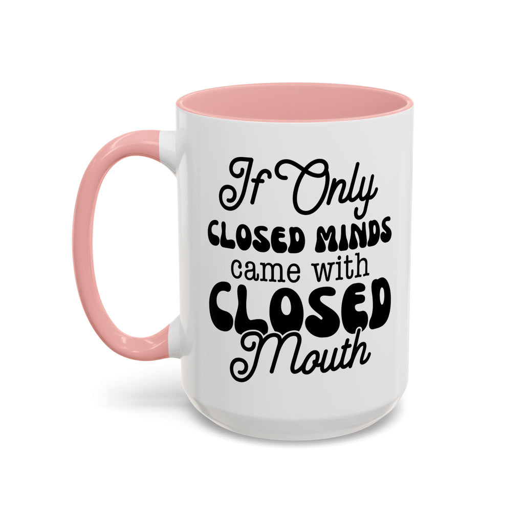 Mug — "If Only