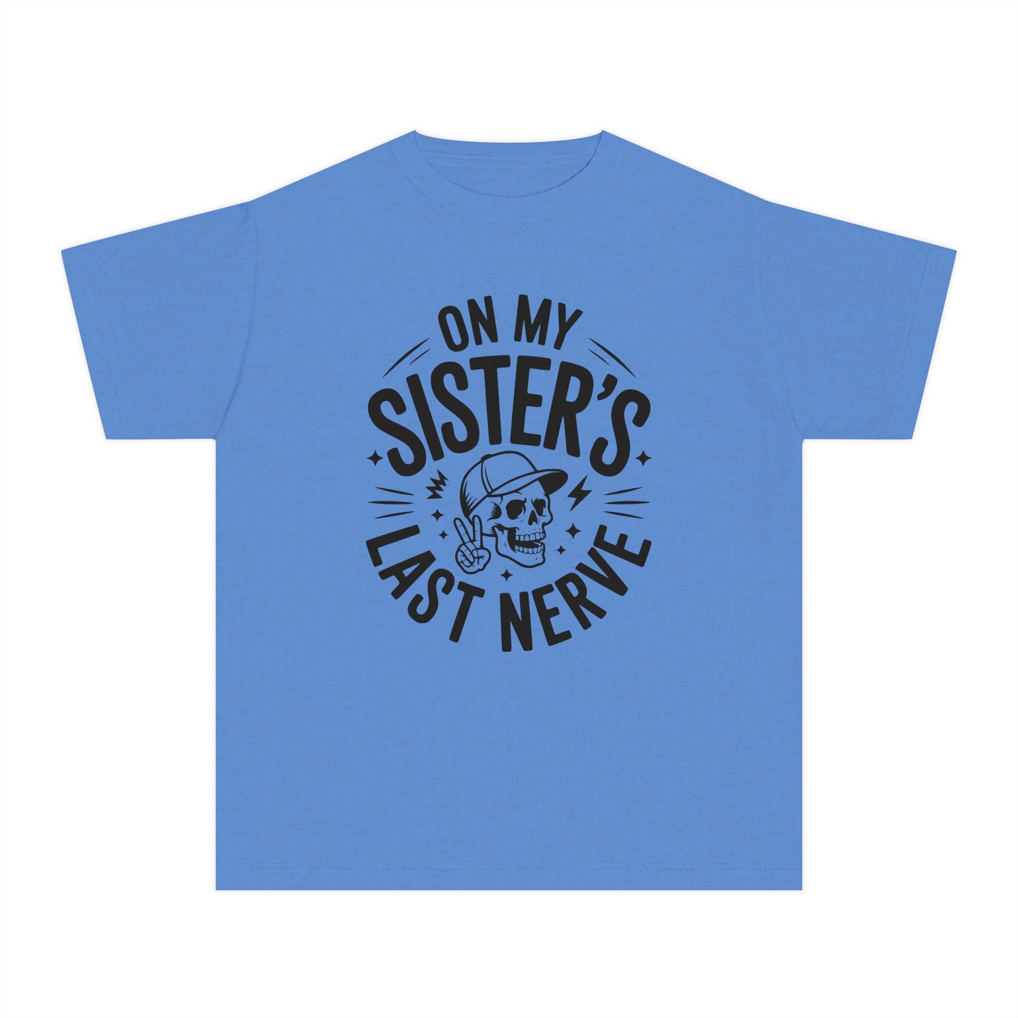 "On My Sister's Last Nerve"