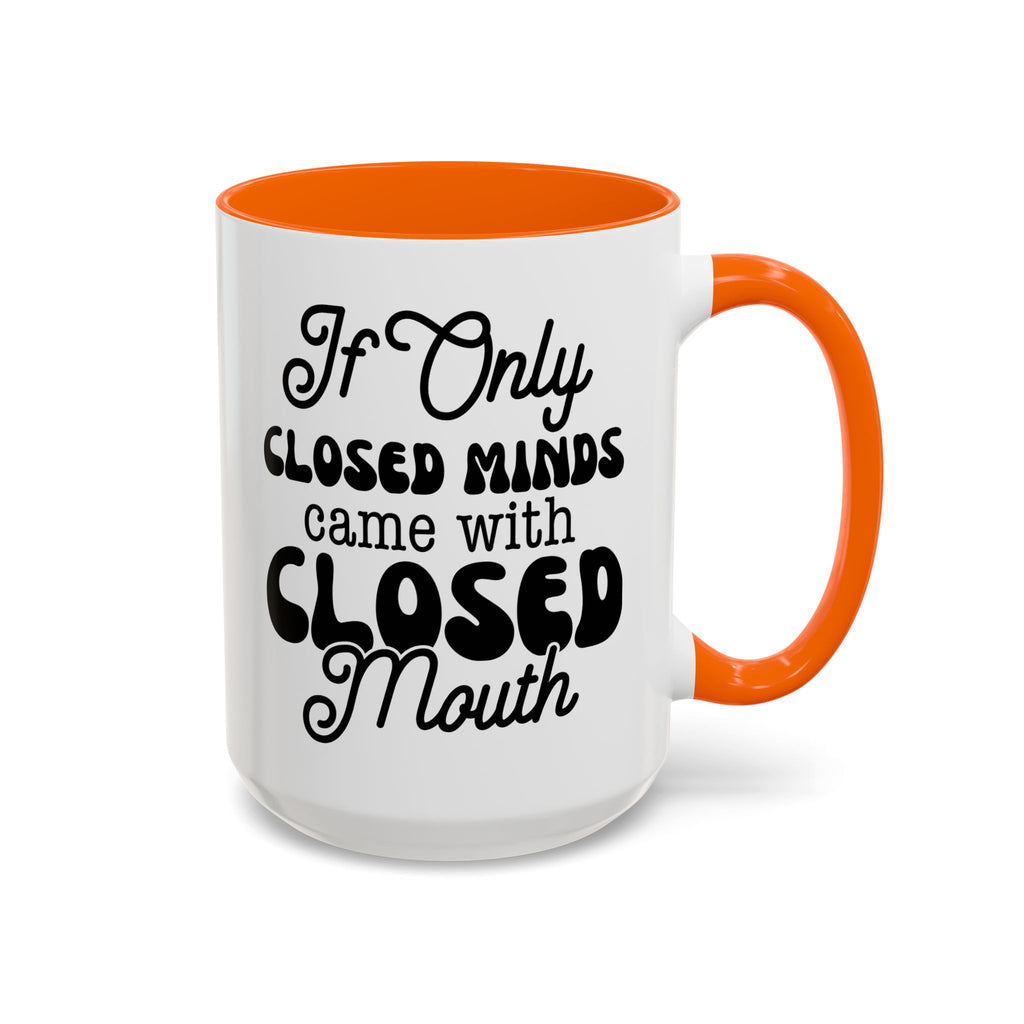 Mug — "If Only