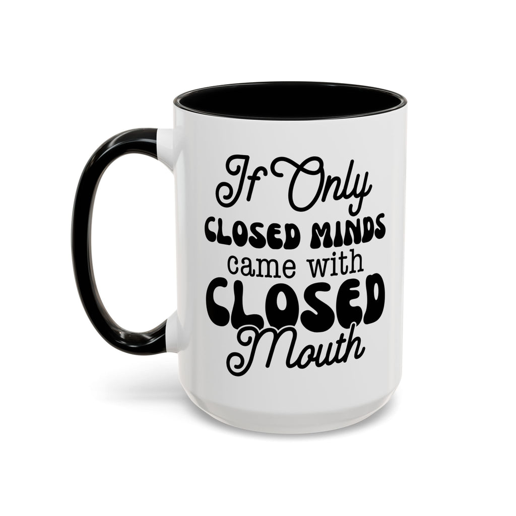Mug — "If Only