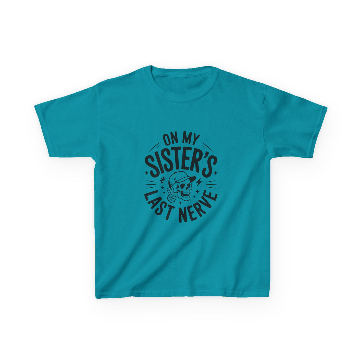 "On My Sister's Last Nerve"