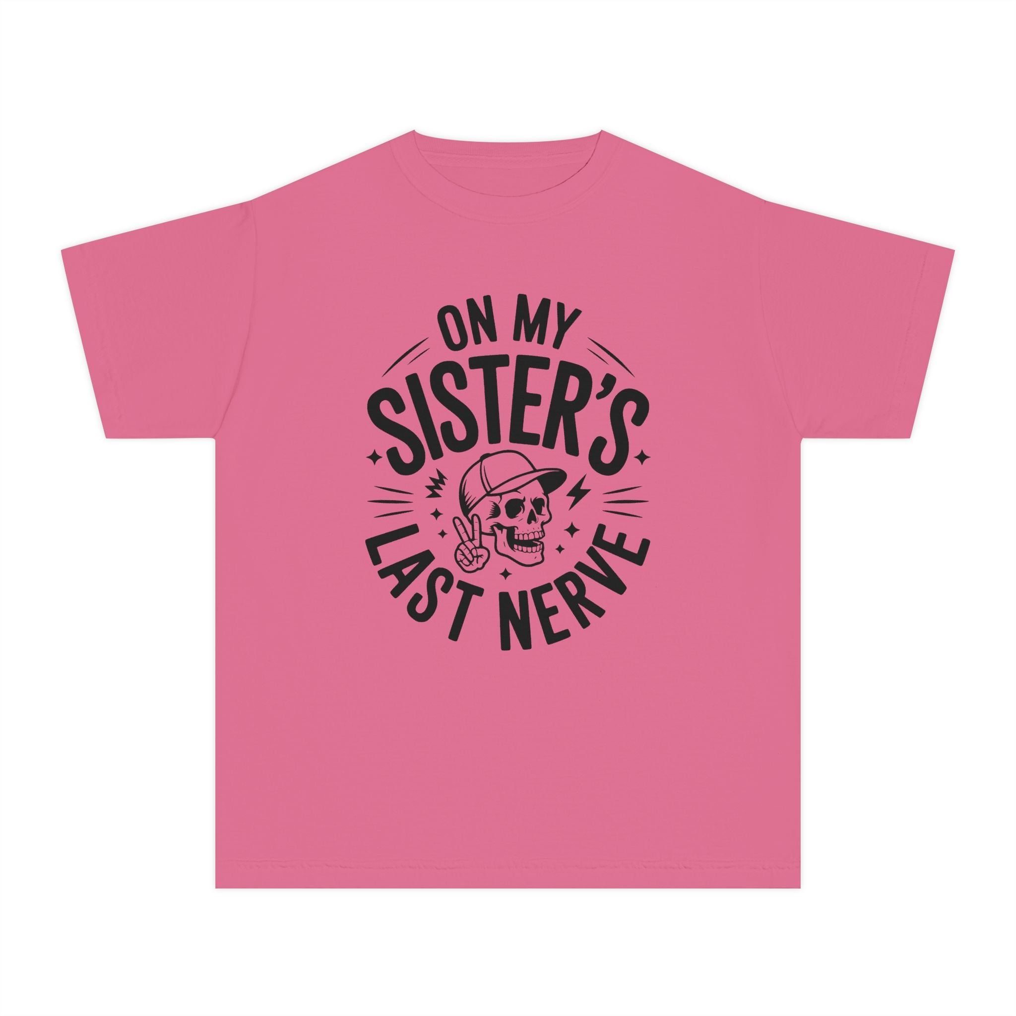 "On My Sister's Last Nerve"