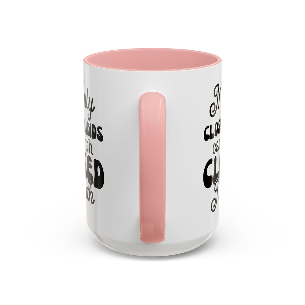Mug — "If Only