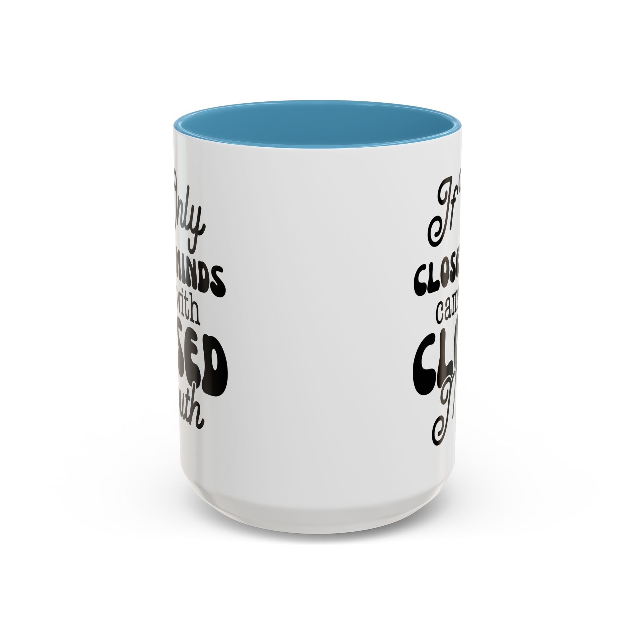Mug — "If Only