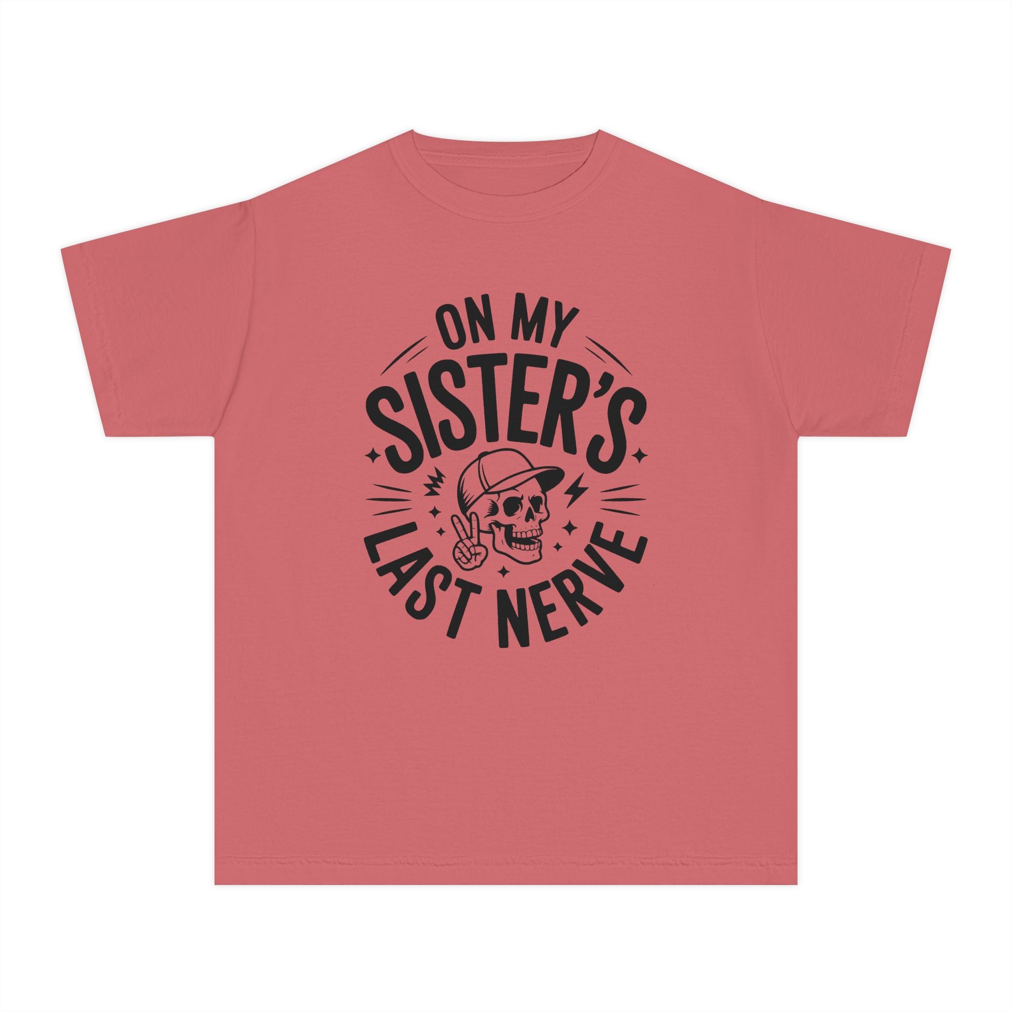 "On My Sister's Last Nerve"