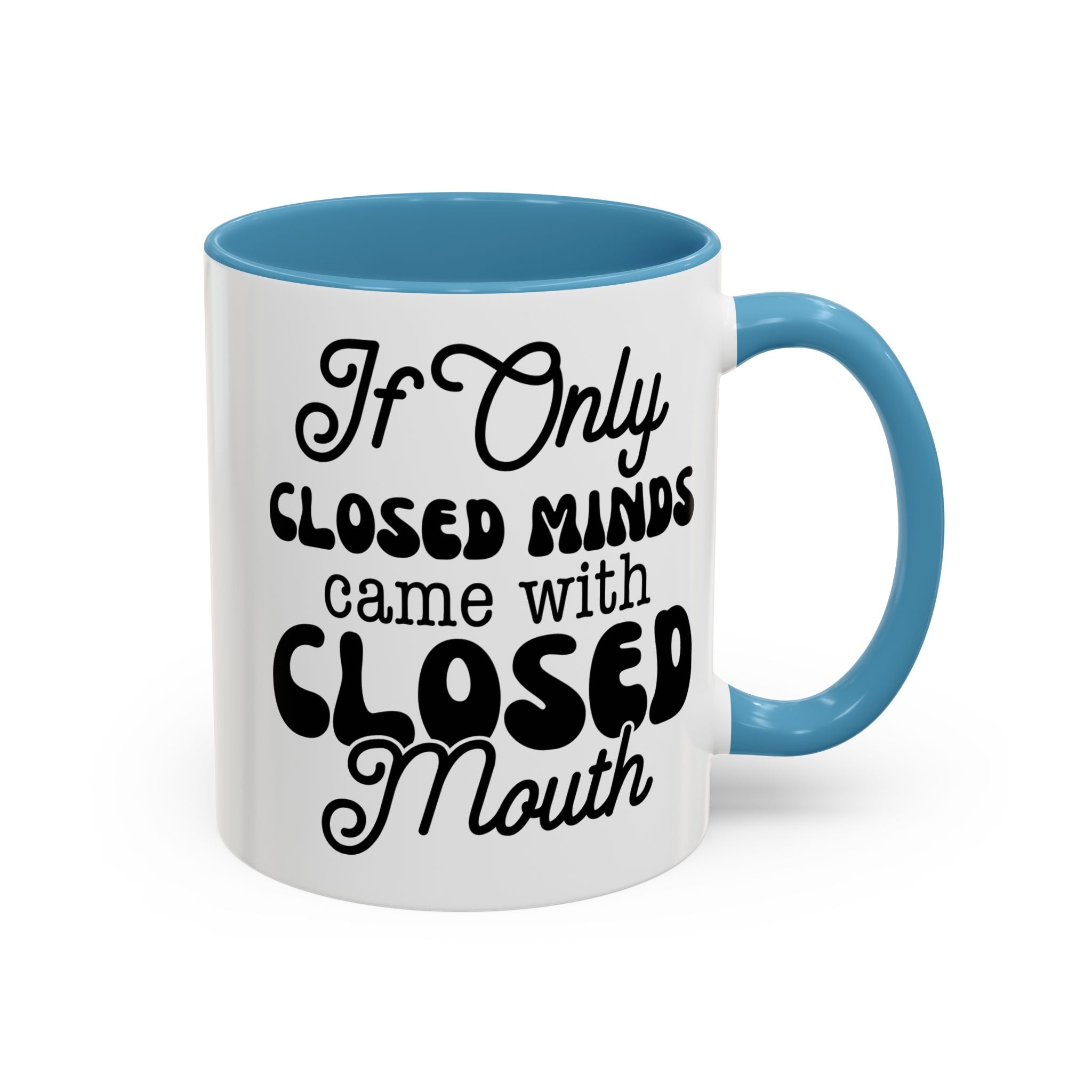 Mug — "If Only