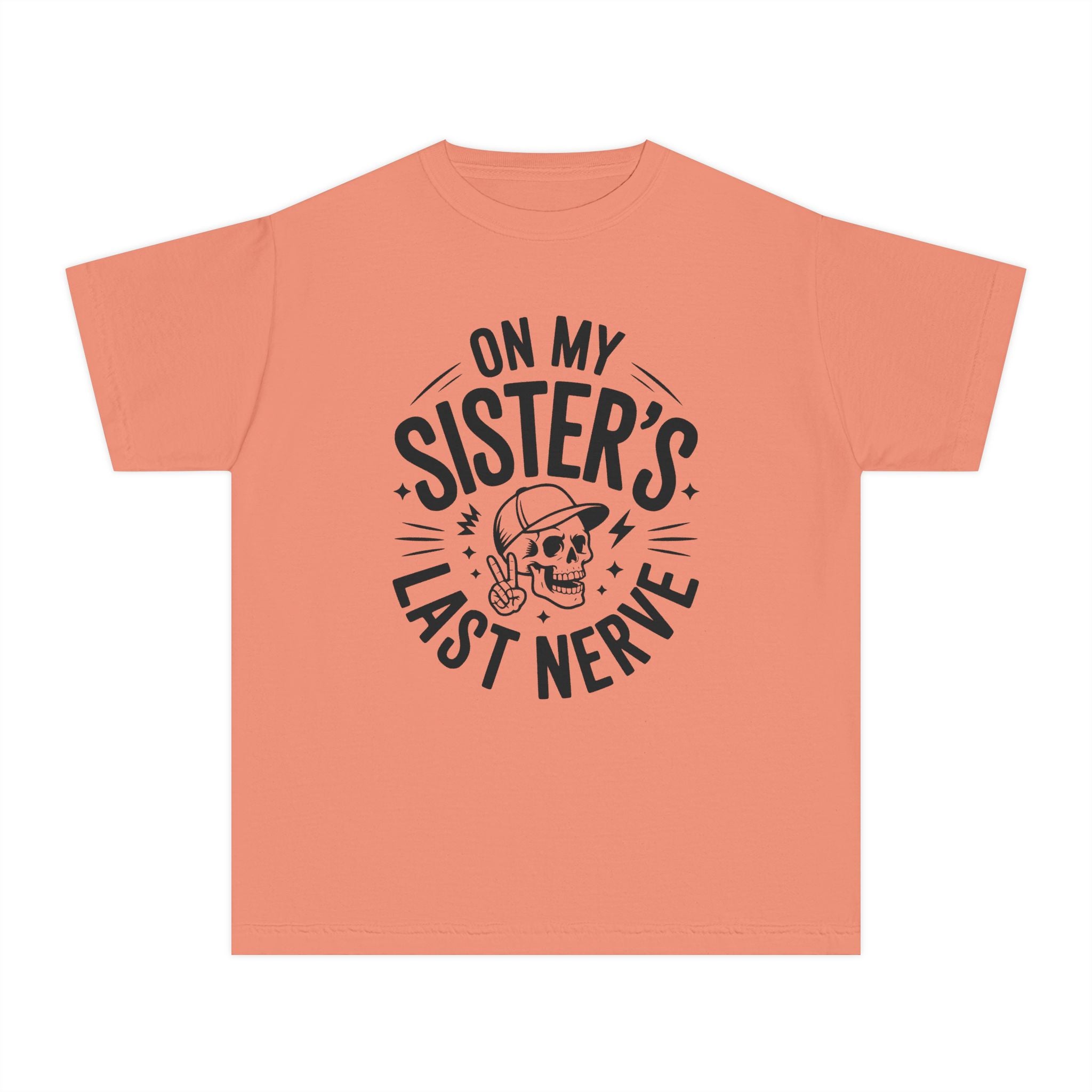 "On My Sister's Last Nerve"