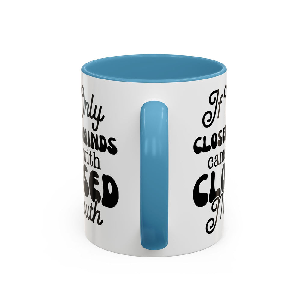 Mug — "If Only