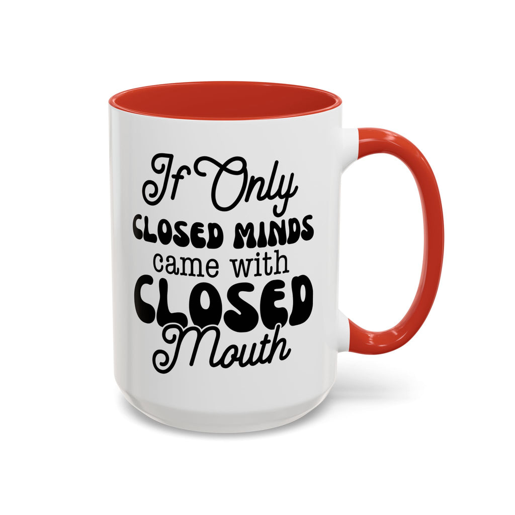 Mug — "If Only