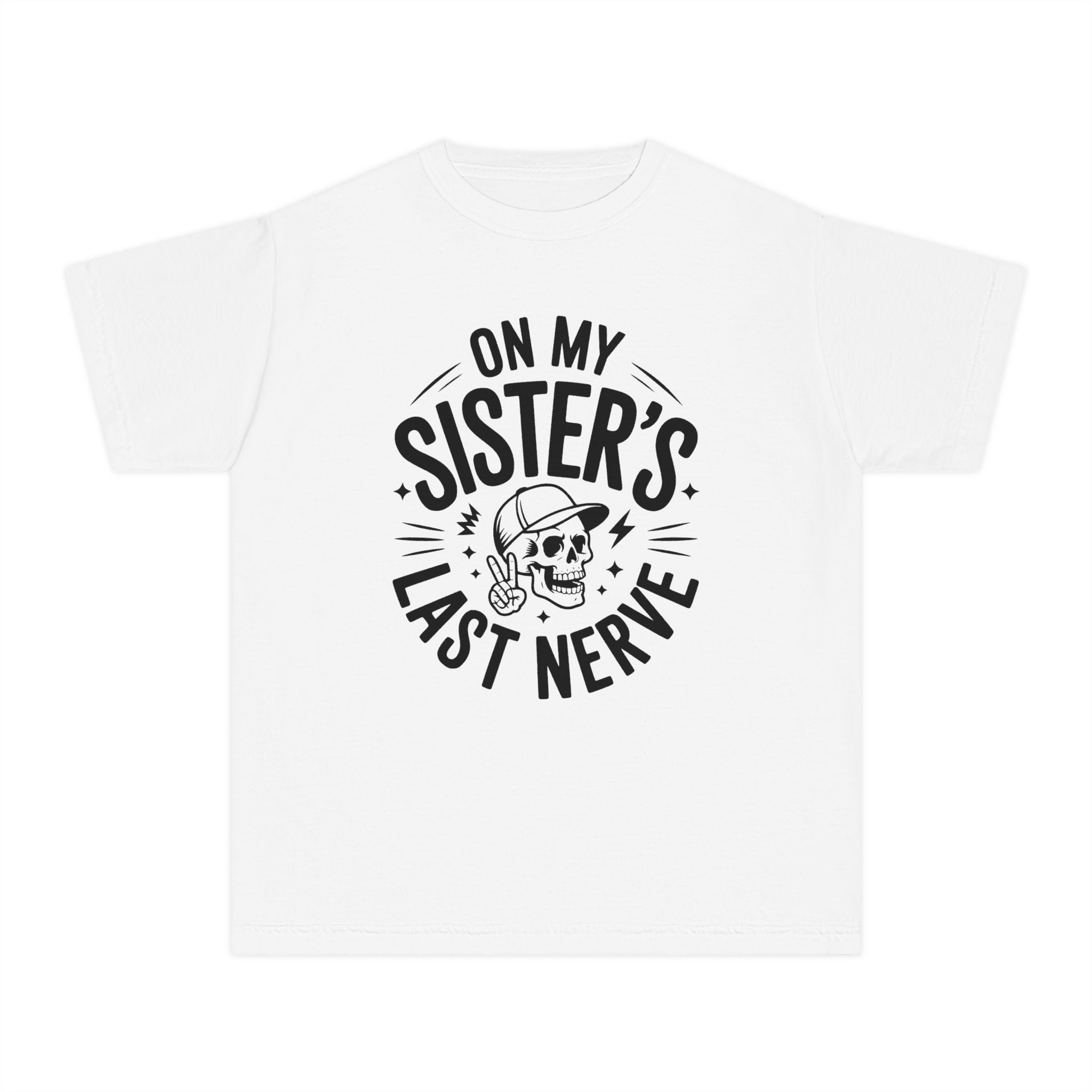 "On My Sister's Last Nerve"