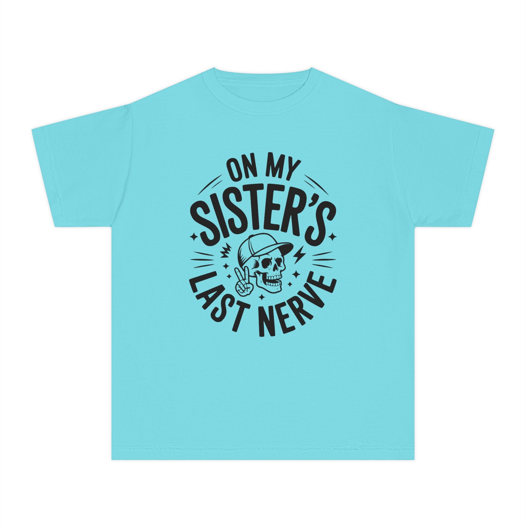 "On My Sister's Last Nerve"