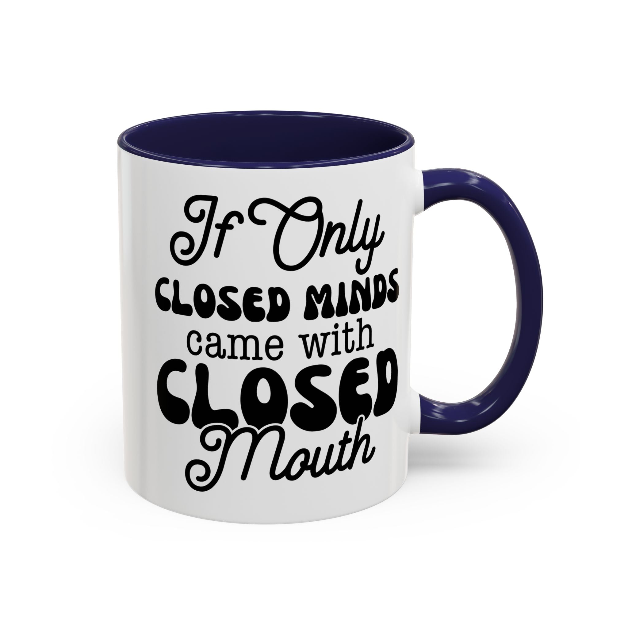 Mug — "If Only