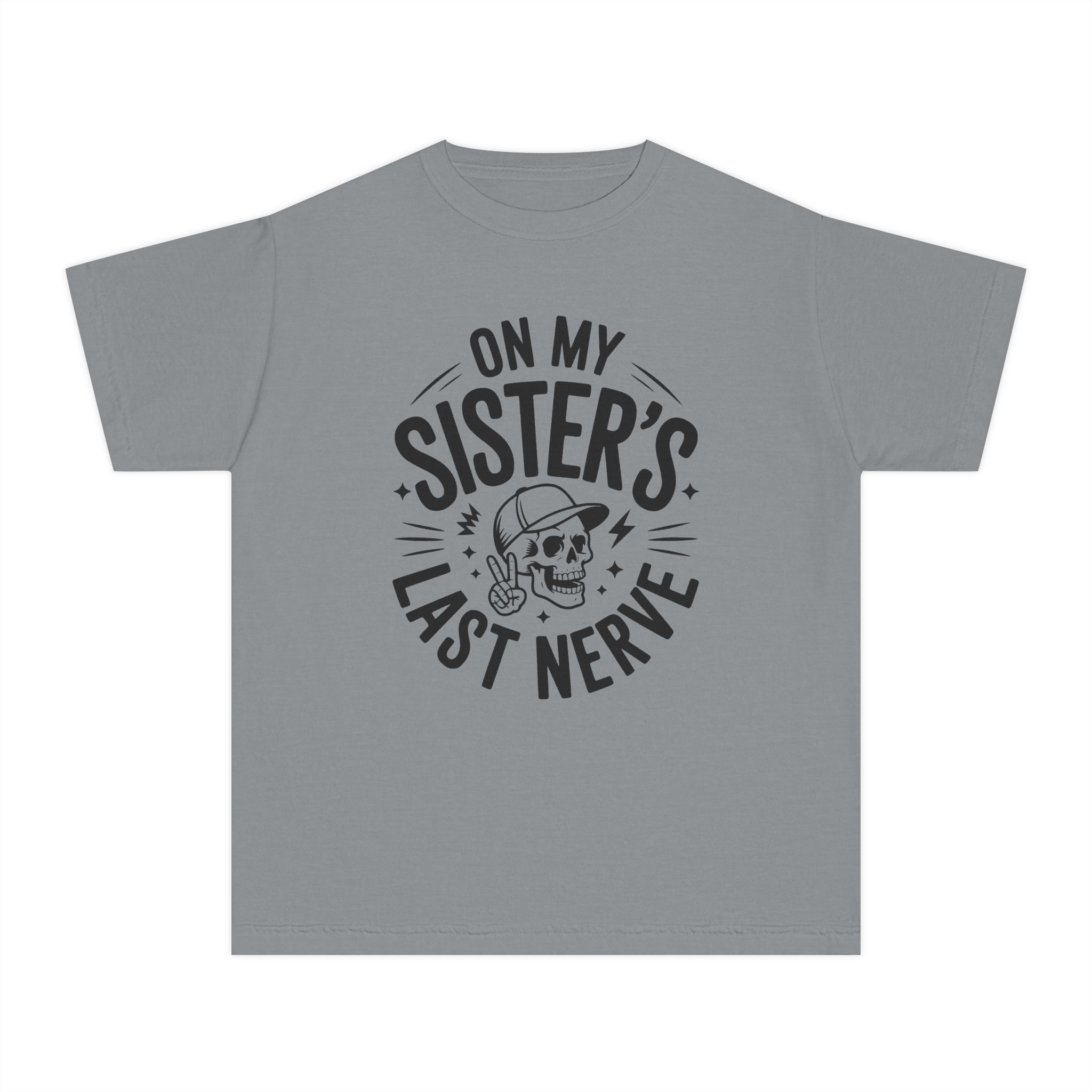 "On My Sister's Last Nerve"