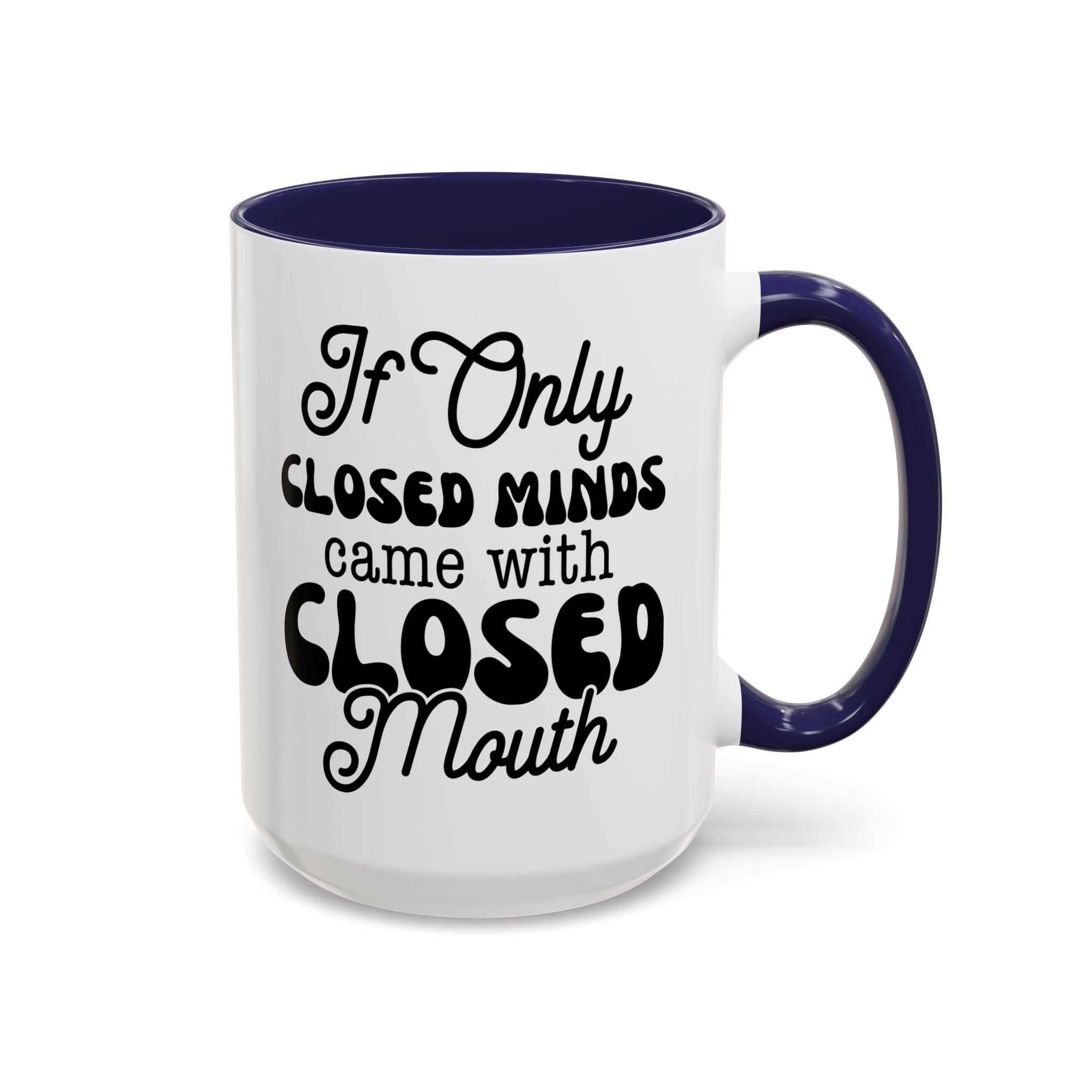 Mug — "If Only